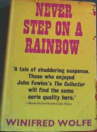 Never Step on a Rainbow