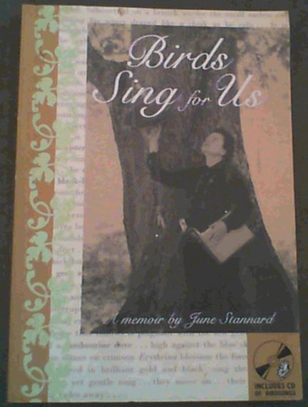 Birds Sing for Us : a Memoir [Signed]
