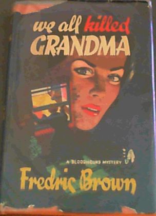 We All Killed Grandma