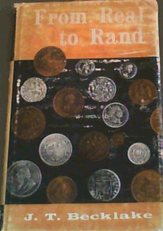 From Real to Rand: The story of Money, Medals and Mints in South Africa