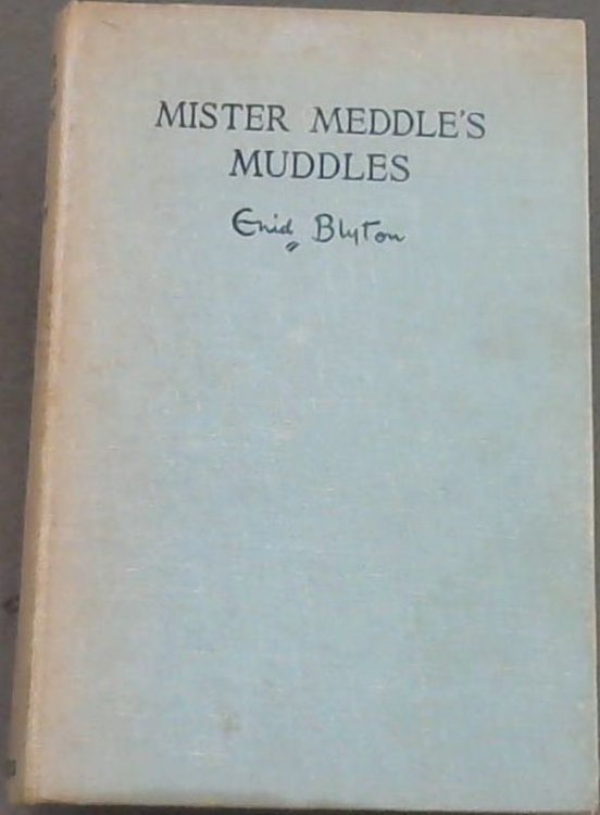 Mister Meddle's Muddles