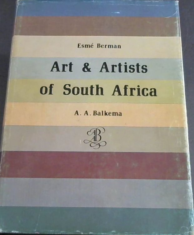 Art and Artists of South Africa: An illustrated biographical dictionary and historical survey of painters & graphic artists since 1875