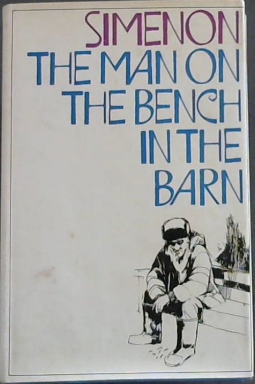 The Man on the Bench in the Barn