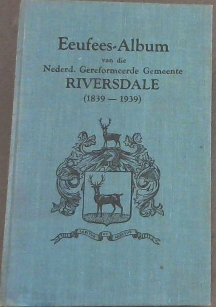 Eeufees-Album van Riversdale (1839 - 1939)