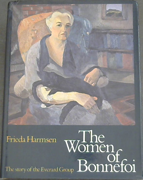 The Women of Bonnefoi: The Story of the Everard Group