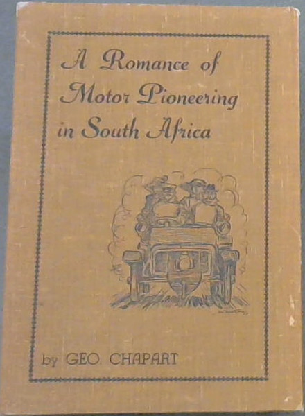 A Romance of Motor Pioneering in South Africa