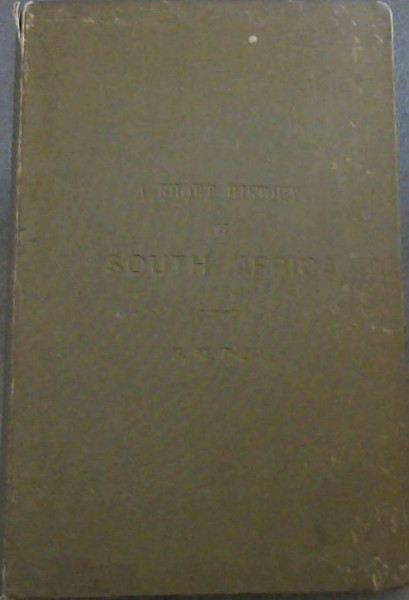 A Short History of South Africa (1486-1826)