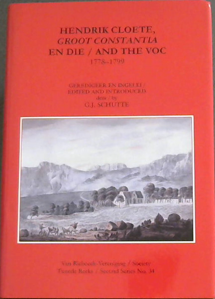 Hendrik Cloete, Groot Constantia and the VOC - Documents from the Swellenngrebel Archive: Second Series No. 34