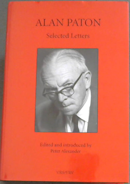 Alan Paton: Selected Letters