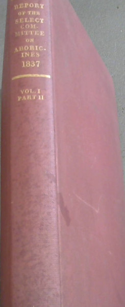 Report of the Select Committee on Aborigines (British Settlements)