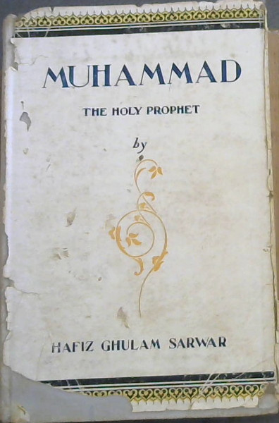 Muhammad: The Holy Prophet