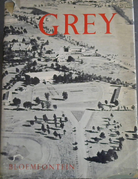 Grey-Kollege: 'n Suid-Afrikaanse Skool Grey College: A South African School