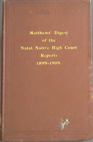 Digest of the Native High Court Reports Natal