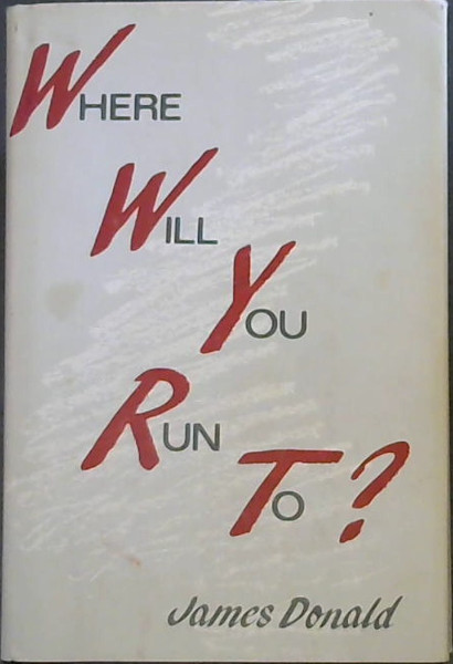 Where Will You Run To