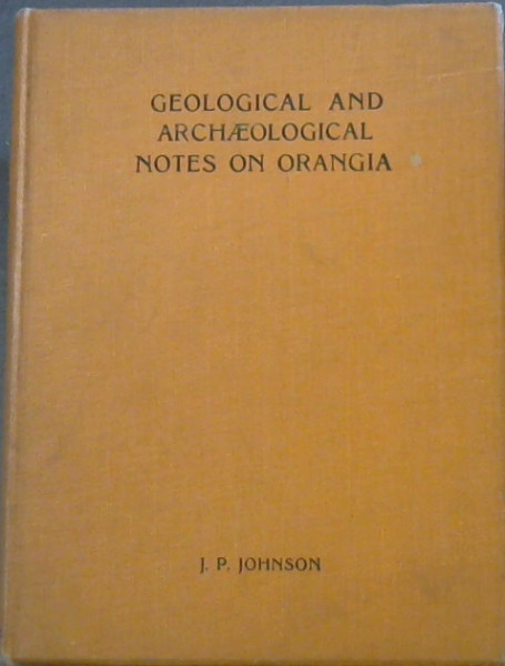 Geological and Archaeological Notes on Orangia