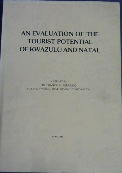 An Evaluation of the Tourist Potential of Kwazulu and Natal