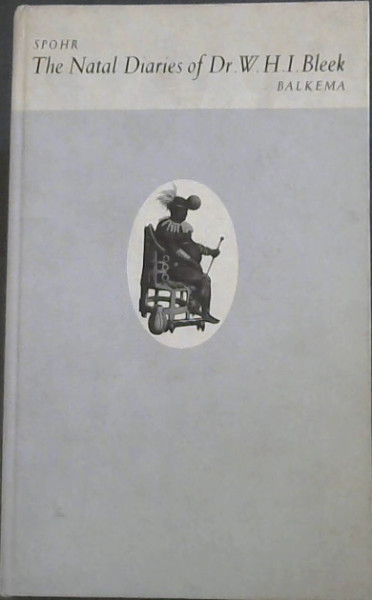 The Natal Diaries of Dr W.H.I. Bleek, 1855-1856