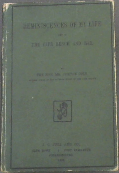 Image for Reminiscences of my Life and of the Cape Bench and Bar Reminiscences of my Life and of the Cape Bench and Bar