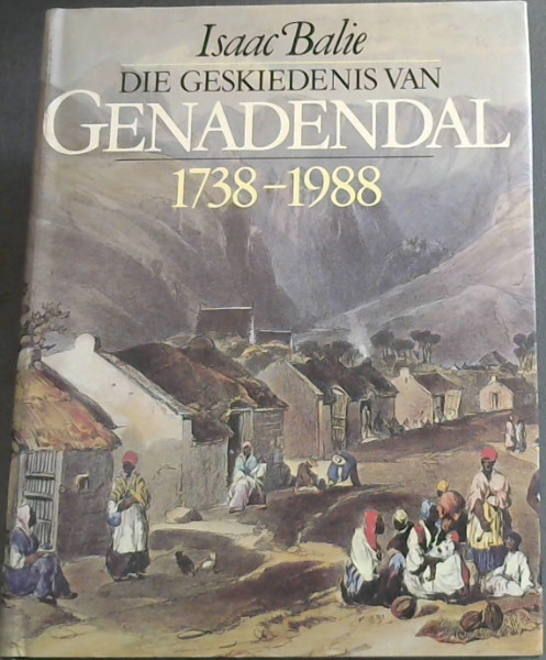 Die Geskiedenis van Genadendal, 1738-1988