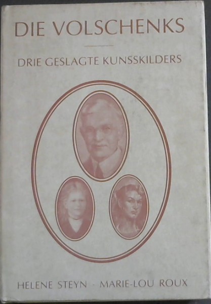 Die Volschenks: Drie Geslagte Kunsskilders