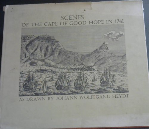 Scenes of the Cape of Good Hope in 1741 as drawn by Johann Wolffgang Heydt