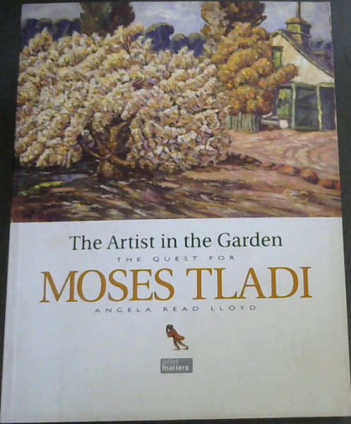 The artist in the garden: The quest for Moses Tladi