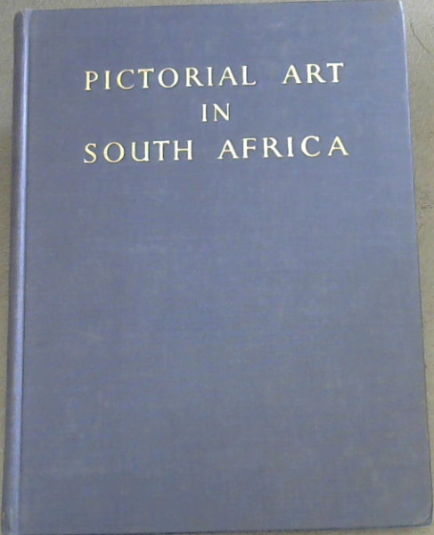 Pictorial Art in South Africa During Three Centuries to 1875