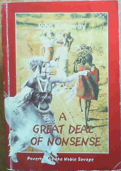 A Great Deal Of Nonsense: Poverty and Noble Savage