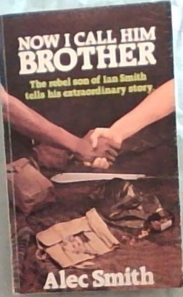 Now I Call Him Brother