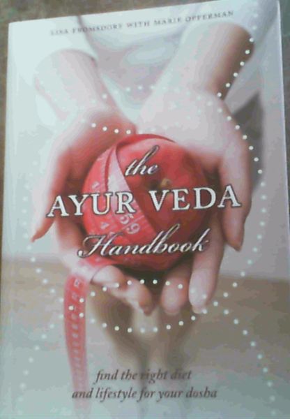 The Ayur Veda Handbook