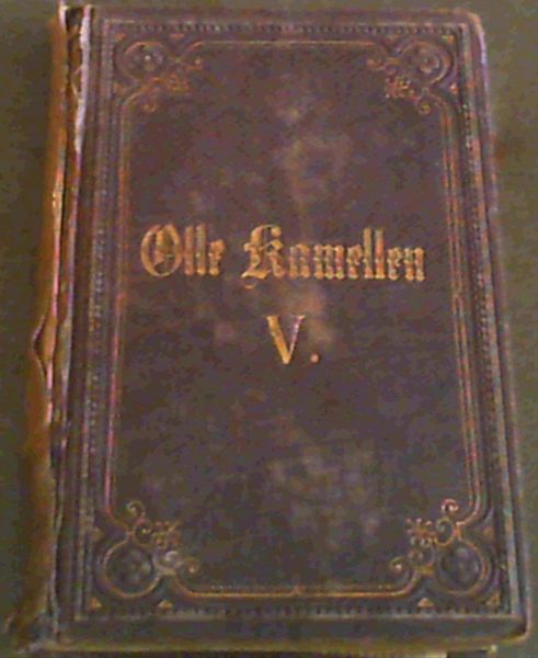 Olle Kamellen, fnfter Theil von Frik Reuter - Ut mine Stromtid - Dritter Theil