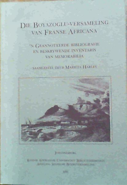 Die Boyazoglu-Versameling Van Franse Africana: n Geannoteerde Bibliografie En Beskrywende Inventaris Van Memorabilia