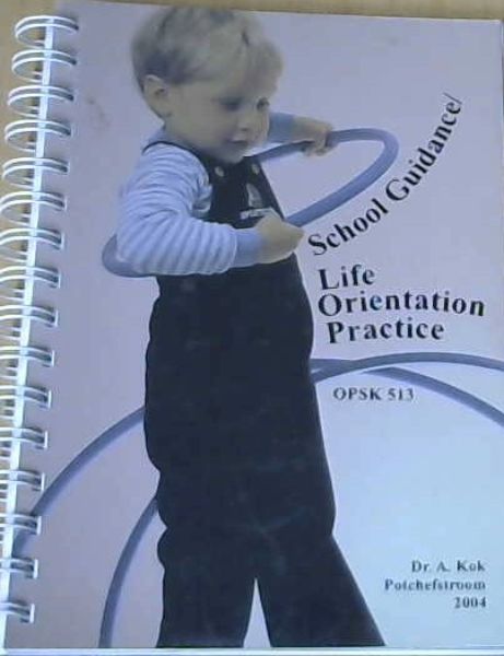School Guidance- Life Orientation Practice OPSK 513