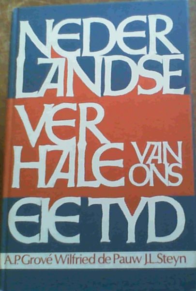 Nederlandse Verhale Van Ons Eie Tyd (Dutch)