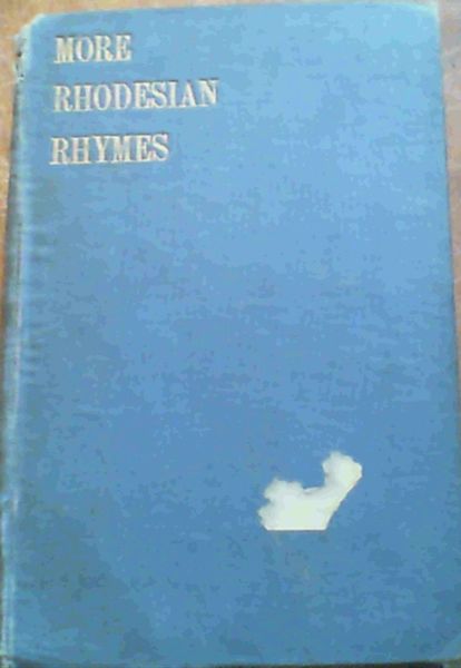 More Rhodesian Rhymes