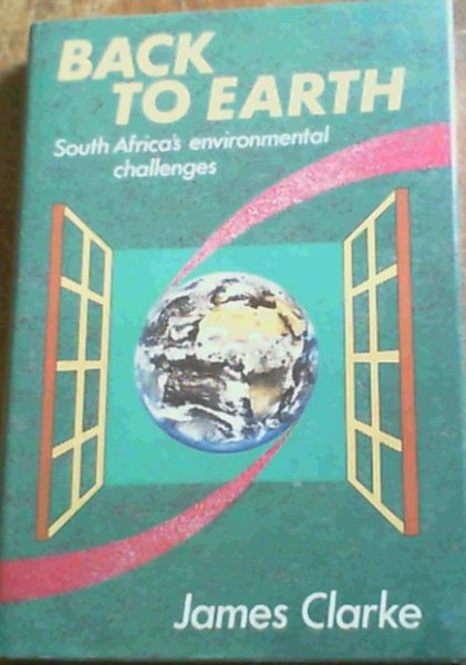 Back to Earth: South Africa's Environmental Challenges