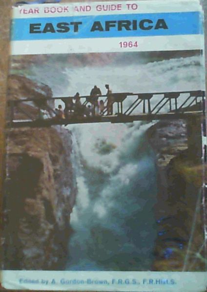 Year Book & Guide To East Africa 1964