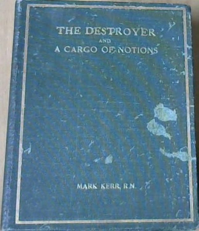 The Destroyer and a Cargo of Notions