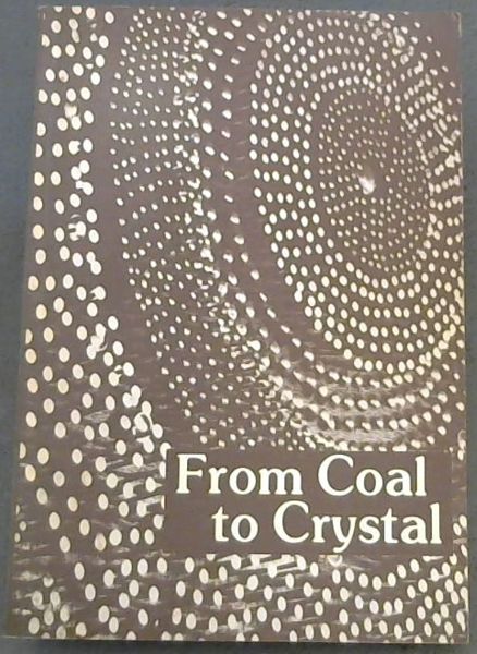 From Coal To Crystal