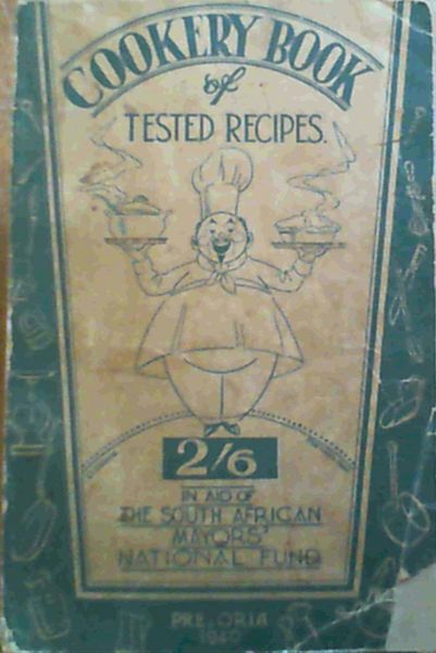 The Cookery Book of Tested Recipes