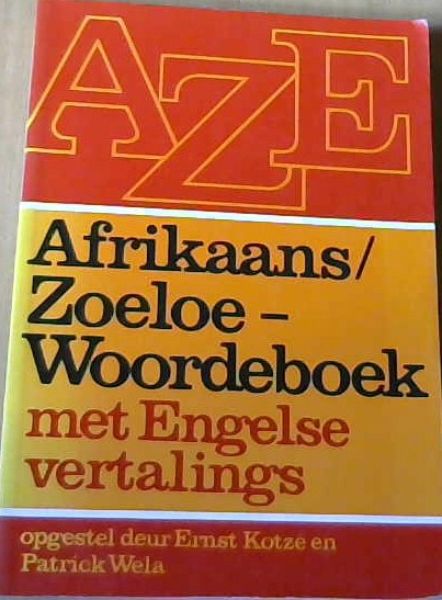 Afrikaans/Zoeloe-Woordeboek: Met Engelse Vertalings