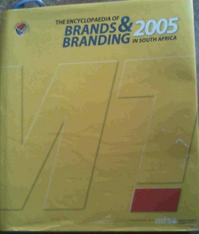 The Encyclopaedia of Brands and Branding in South Africa 2005