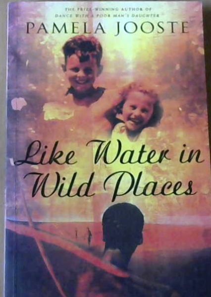 Like Water in Wild Places