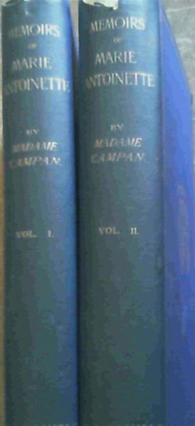 Memoirs of the Court of Marie Antoinette Volume I & II