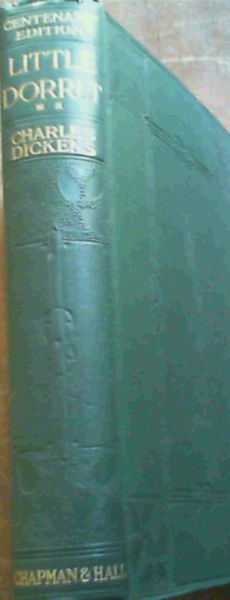 Little Dorrit Volume II The Centenary Edition