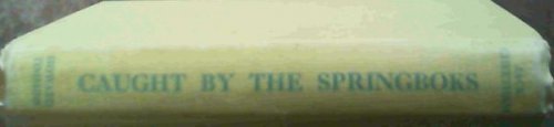 Caught By The Springboks