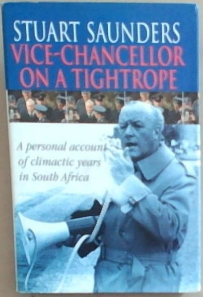 Image for Vice-Chancellor on a Tightrope Vice-Chancellor on a Tightrope