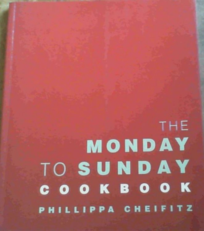 The Monday to Sunday Cookbook