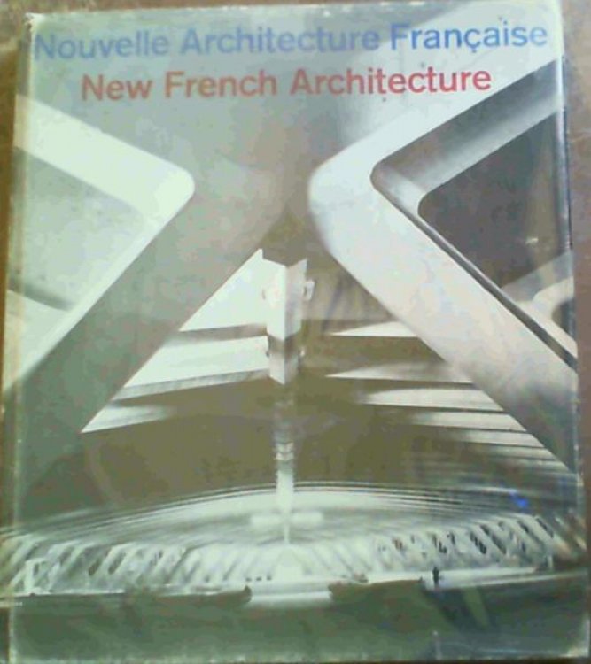Image for Nouvelle Architecture Francaise-New French Architecture Nouvelle Architecture Francaise-New French Architecture