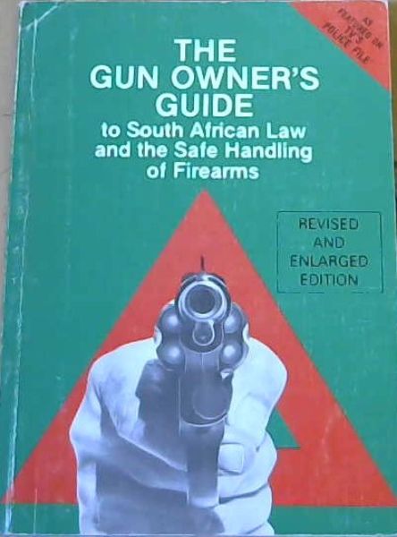 The Gun Owner's Guide